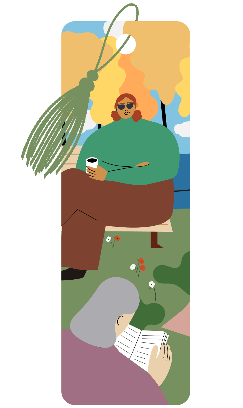 A drawing of two people enjoying the outdoors by a body of water. One person is holing a cup of coffee and looking towards the camera with sunglasses, the other person is facing away from the camera and from over their shoulder we can see they are reading a book